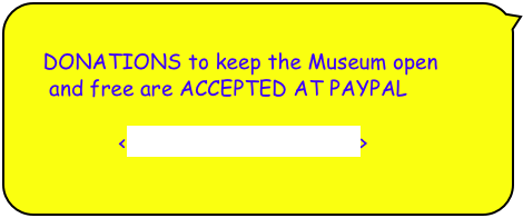    
    DONATIONS to keep the Museum open 
     and free are ACCEPTED AT PAYPAL

                <tony@CigarHistory.info>

    and PO Box 3028, Pismo Beach, CA  93448